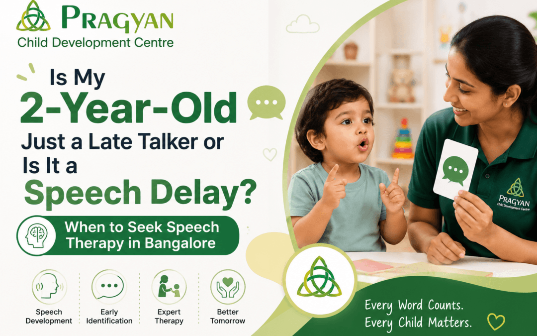 Is My 2-Year-Old Just a Late Talker or Is It a Speech Delay? When to Seek Speech Therapy in Bangalore